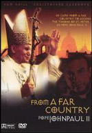 From A Far Country : Pope John Paul II
