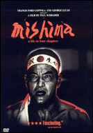 Mishima : A Life in Four Chapters