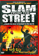 Slam From the Street-volume 3: New York City: Best Playground Dunks