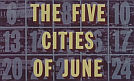 The Five Cities of June