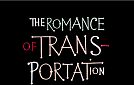 Romance of Transportation Romance of Transportation