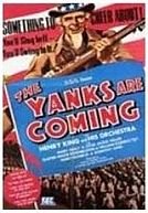 The Yanks Are Coming poster
