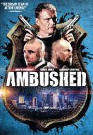 Ambushed- (Hard) Rush