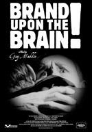 Brand Upon the Brain !