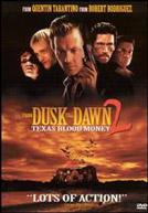 From Dusk Till Dawn 2 : Texas Blood Money