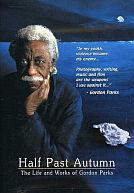 Half Past Autumn : The Life and Works of Gordon Parks