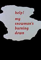 Help! My Snowman's Burning Down