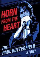 Horn From the Heart : The Paul Butterfield Story