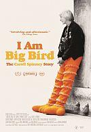 I Am Big Bird : The Caroll Spinney Story
