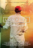 Loopers : The Caddie's Long Walk