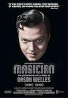 Magician : The Astonishing Life and Work of Orson Wells
