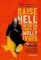 Raise Hell: The Life and Times of Molly Ivins