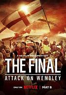 The Final: Attack on Wembley poster