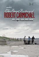The Great Ecstacy of Robert Carmichael
