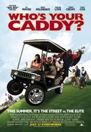 Who's Your Caddy ?