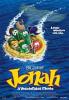 Jonah : A Veggie Tales Movie